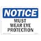 Signmission OSHA Notice Sign, Must Wear Eye Protection, 10in X 7in Decal, 10" W, 7" H, Landscape OS-NS-D-710-L-14292 - alternate 1